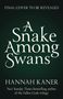 Hannah Kaner: A Snake Among Swans, Buch
