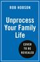 Rob Hobson: Unprocess Your Family Life, Buch