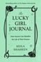 Keila Shaheen: The Lucky Girl Journal, Buch