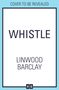 Linwood Barclay: Whistle, Buch