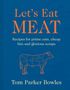 Tom Parker Bowles: Let's Eat Meat, Buch