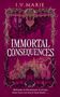 I. V. Marie: Immortal Consequences, Buch