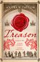 "Treason", "ANDREW TAYLOR", "Cover to be revealed". Schlichtes rotes Design ohne weitere Details.