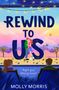 Molly Morris: Rewind to Us, Buch