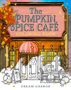 Laurie Gilmore: The Pumpkin Spice Cafe Coloring Book, Buch