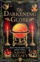 Naomi Kelsey: The Darkening Globe, Buch, Buch