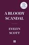 Evelyn Scott: A Bloody Scandal, Buch