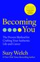 Suzy Welch: Becoming You, Buch