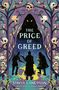 Der Text "THE PRICE OF GREED". Drei Figuren stehen vor einem Haufen Gold. Schwarze Bäume mit Totenschädeln umgeben sie.