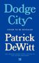 Dodge City, Cover to be revealed, Patrick DeWitt, The Booker-shortlisted author of The Sisters Brothers. Blauer Hintergrund.