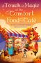 Debbie Johnson: A Touch of Magic at the Comfort Food Café, Buch, Buch