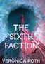 "A New Divergent Series: The Sixth Faction. Veronica Roth." Illustration: Zwei Menschen auf einer Pyramide, wirbelnde Wolken., Buch