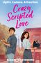 Text: "Lights. Camera. Attraction. Crazy Scripted Love. Elizabeth Drummond." Illustration eines Paares vor Stadtansicht., Buch