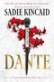 Sadie Kincaid: Dante, Buch