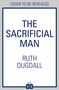 Ruth Dugdall: The Sacrificial Man, Buch