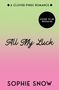 Sophie Snow: All My Luck, Buch