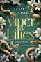 Der Text lautet: "Lexie Axon. Viper & Lilies. Three sisters. One dark secret." Schlangen und Lilien als Illustration.