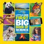 Text: "National Geographic Kids. Little Kids First Big Book of Science. Kathleen Weidner Zoehfeld."   
Abgebildet sind: Panda, Regenbogen, Schmetterling, Dinosaurierskelett, Gepard, Astronaut, Vulkan, Kind mit Lupe.