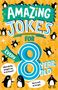 "Amazing Jokes for Every 8 Year Old" mit Pinguinen und einem Witz: "What did the penguin say to his friend? You're such an ice guy."