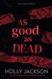 „As Good As Dead“, „After Dark Edition“, „Holly Jackson“. Dunkler Hintergrund, rote Stofffetzen verstreut., Buch