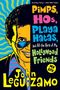 John Leguizamo: Pimps, Hos, Playa Hatas, and All the Rest of My Hollywood Friends: My Life, Buch
