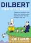 Scott Adams: Dilbert and the Way of the Weasel: A Guide to Outwitting Your Boss, Your Coworkers, and the Other Pants-Wearing Ferrets in Your Life, Buch