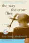Ann-Marie Macdonald: The Way the Crow Flies, Buch