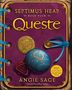 Angie Sage: Septimus Heap 04. Queste, Buch