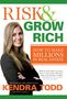 Kendra Todd: Risk & Grow Rich, Buch