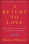 Marianne Williamson: A Return to Love: Reflections on the Principles of a Course in Miracles, Buch, Buch