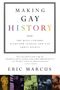 Eric Marcus: Making Gay History, Buch, Buch