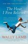 Wally Lamb: Hour I First Believed, The, Buch, Buch