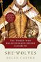 Helen Castor: She-Wolves: The Women Who Ruled England Before Elizabeth, Buch, Buch