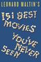 Leonard Maltin: Leonard Maltin's 151 Best Movies You've Never Seen, Buch