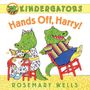 Rosemary Wells: Hands Off, Harry!, Buch