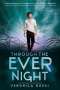 Veronica Rossi: Through the Ever Night, Buch