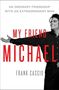 Frank Cascio: My Friend Michael, Buch