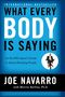 Joe Navarro: Navarro, J: What Every BODY is Saying, Buch