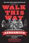 Aerosmith: Walk This Way, Buch