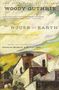 Woody Guthrie: House of Earth, Buch