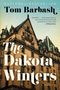 Tom Barbash: The Dakota Winters, Buch