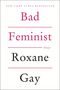 Roxane Gay: Bad Feminist, Buch