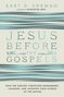 Bart D Ehrman: Jesus Before the Gospels, Buch