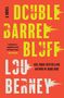 Lou Berney: Double Barrel Bluff, Buch