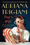 Adriana Trigiani: Tony's Wife, Buch, Buch