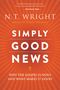 N T Wright: Simply Good News, Buch