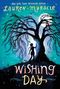 Lauren Myracle: Wishing Day, Buch, Buch