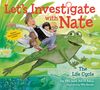Nate Ball: Let's Investigate with Nate: The Life Cycle, Buch