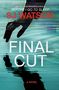 S. J. Watson: Final Cut, Buch