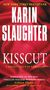 Karin Slaughter: Kisscut, Buch